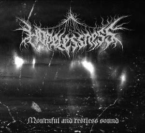 Mournful and Restless Sound