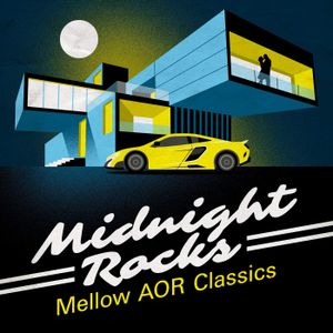 Midnight Rocks: Mellow AOR Classics