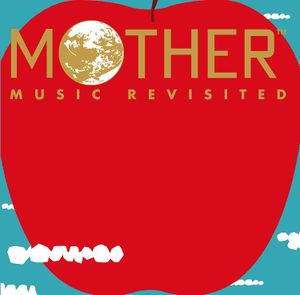 MOTHER MUSIC REVISITED (OST)