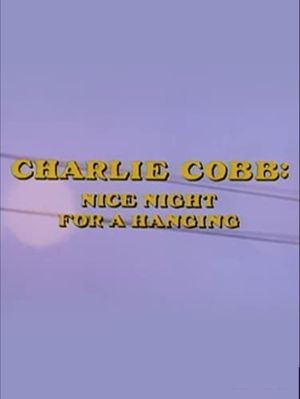 Charlie Cobb : Nice Night for a Hanging