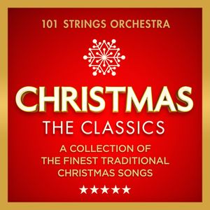 Christmas – The Classics – A Collection of The Finest Traditional Songs