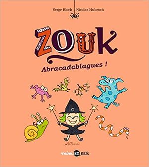 Abracadablagues !  Zouk, tome 15