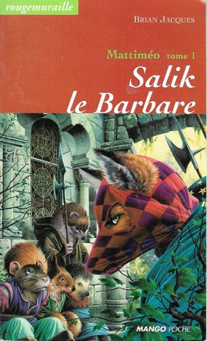 Salik le Barbare - Mattiméo, tome 1