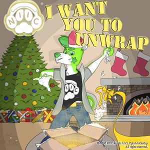 I Want You To Unwrap (Single)