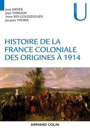 Histoire de la France coloniale des origines à 1914