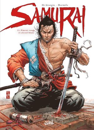 Piment rouge et alcool blanc - Samurai, tome 13