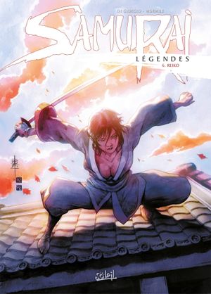 Reiko - Samurai Légendes, tome 6