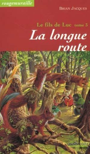 La Longue route - Le Fils de Luc, tome 3