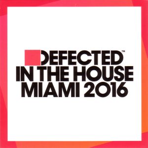 Defected in the House: Miami 2016