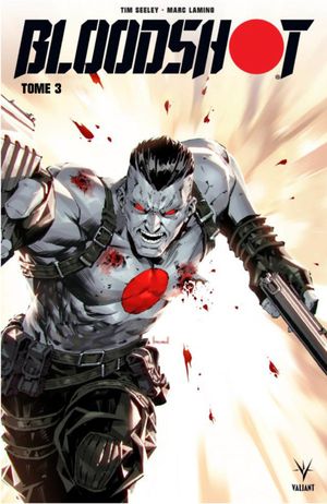 Bloodshot (2019), tome 3