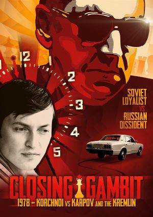 Closing Gambit : 1978 Korchnoi versus Karpov and the Kremlin