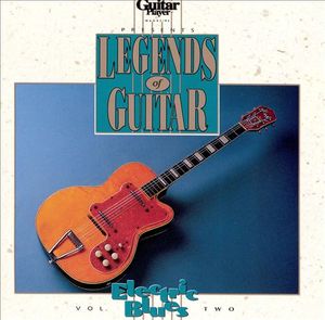 Legends of Guitar: Electric Blues, Volume 2