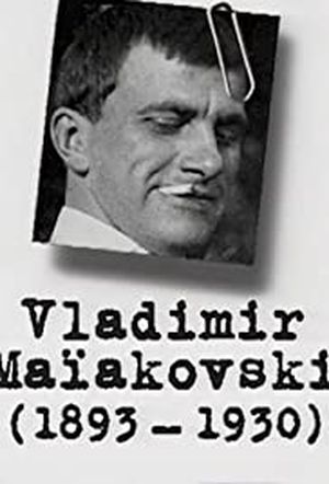 Un siècle d'écrivains - Vladimir Maïakovski