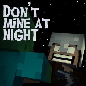 Don’t Mine at Night – Minecraft Parody (Single)