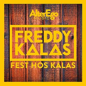 Fest hos Kalas (Single)