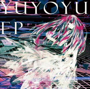 YUYOYU EP (EP)