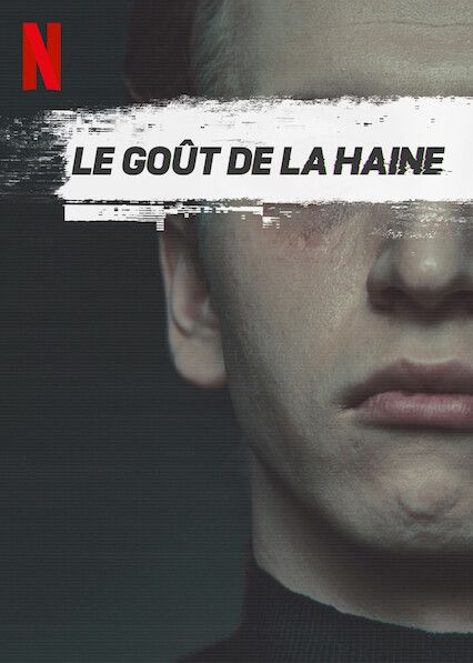 Le Gout De La Haine Bande Annonce Le Goût de la haine - Film (2020) - SensCritique
