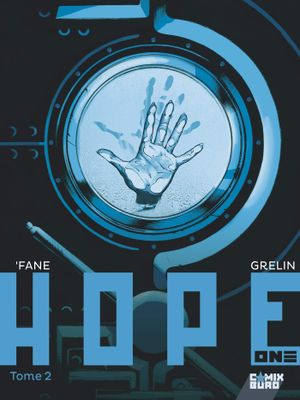 Hope One, tome 2