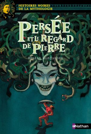 Persée et le regard de pierre