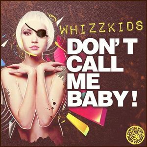 Don't Call Me Baby (Single)