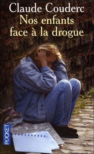 Nos enfants face a la drogue