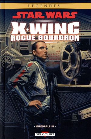 Star Wars : X-Wing Rogue Squadron, Intégrale III