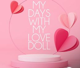 image-https://media.senscritique.com/media/000019871710/0/my_days_with_my_love_doll.jpg