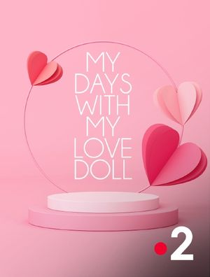 My days with my love doll