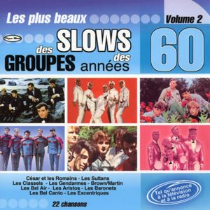 Les plus beaux slows des groupes des années 60 Vol.2