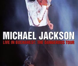 image-https://media.senscritique.com/media/000019873104/0/michael_jackson_live_in_bucharest_the_dangerous_tour.jpg