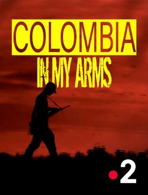 Colombia in my arms