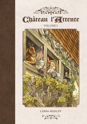 Château l'Attente, tome 1