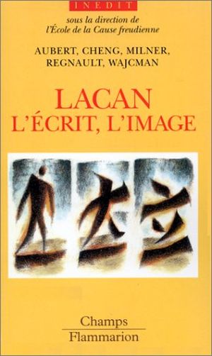 Lacan, l'écrit, l'image