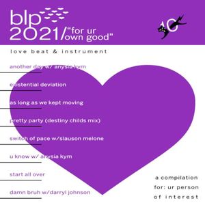 BLP2021: "For Ur Own Good" (EP)