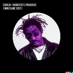 Gangsta's Paradise (Mike & Me edit) (Single)