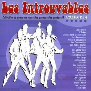 Les Introuvables: Collection de chansons rares des groupes des années 60 Volume 14