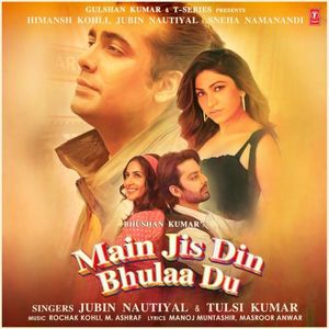 Main Jis Din Bhulaa Du - Single (Single)