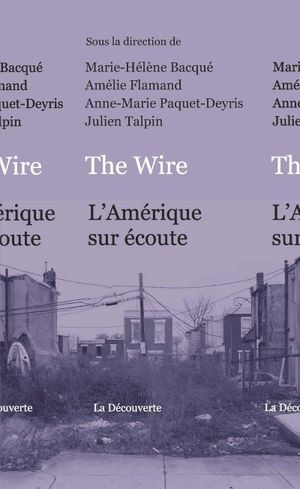 The Wire: L'Amérique sur écoute