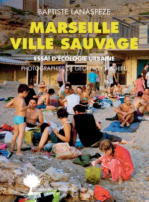 Marseille ville sauvage