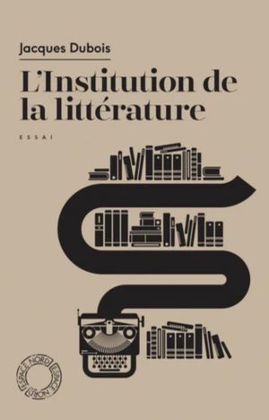 L'Institution de la littérature