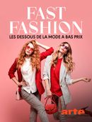 Affiche Fast fashion : Les dessous de la mode à bas prix