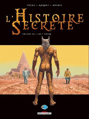 Les 7 Tours du diable - L'Histoire secrète, tome 36