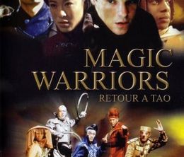image-https://media.senscritique.com/media/000019879164/0/magic_warriors_retour_a_tao.jpg