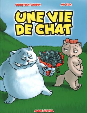 Une vie de chat - Mat Matou, tome 6