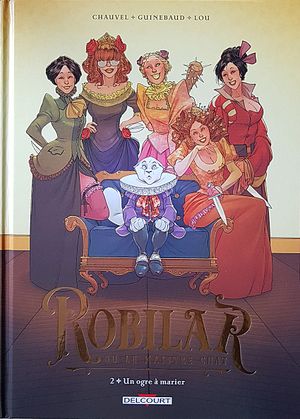 Un ogre à marier - Robilar ou le Maistre Chat, tome 2