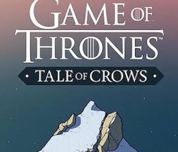 image-https://media.senscritique.com/media/000019880725/0/Game_of_Thrones_Tale_of_Crows.jpg