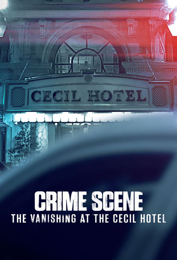 Scène De Crime : La Disparue Du Cecil Hotel Affiches, posters et images de Scène de Crime : La... (2021)
