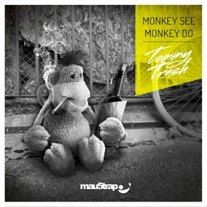 Monkey See Monkey Do (Remixes)