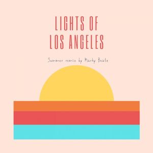 Lights of Los Angeles (Summer Remix)