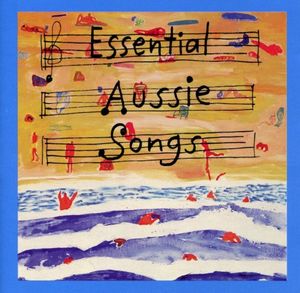 Essential Aussie Songs